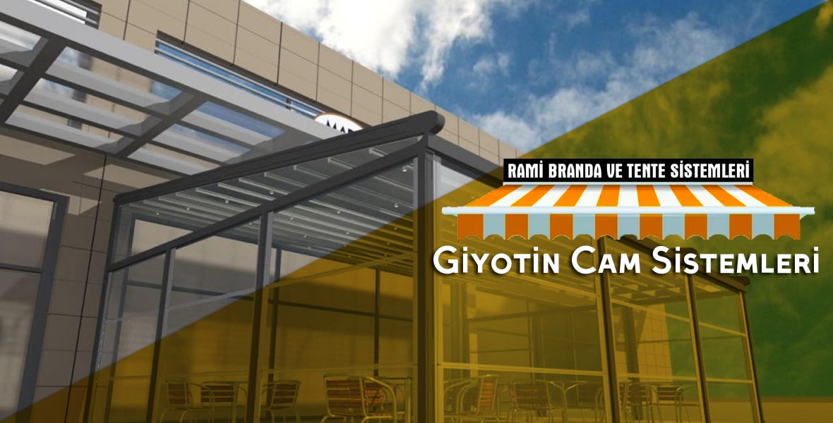 Giyotin Cam Sistemleri